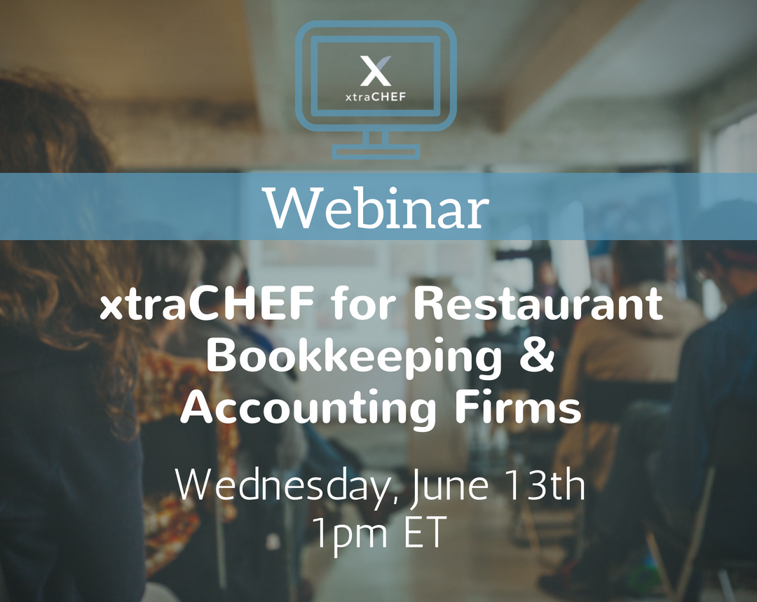 Join our webinar: xtraCHEF for Restaurant Bookkeeping & Accounting Firms