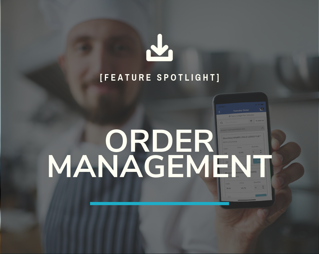 Feature Spotlight - Order Management