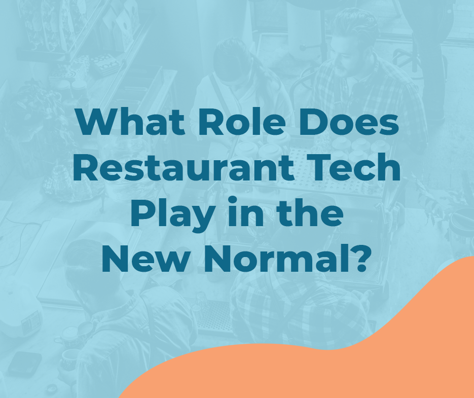 what role does restaurant tech play in the new normal