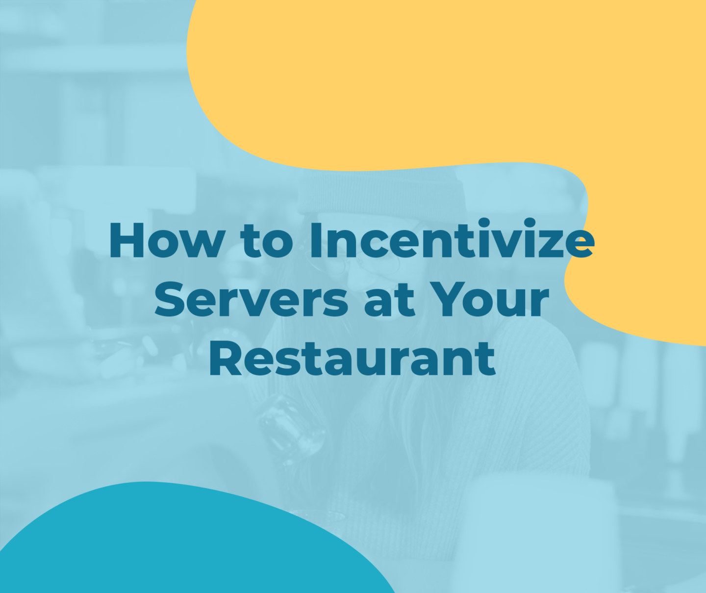 incentivize servers